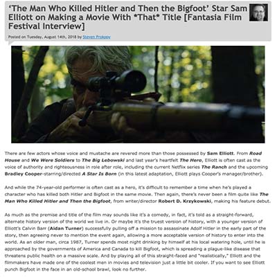 ‘The Man Who Killed Hitler and Then the Bigfoot’ Star Sam Elliott on Making a Movie With *That* Title [Fantasia Film Festival Interview]
